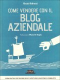 Come Vendere con il Blog Aziendale  — Libro