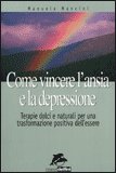 Come vincere l'Ansia e la Depressione — Libro