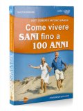 Come Vivere Sani Fino a 100 Anni — Libro