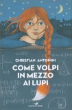 Come Volpi in Mezzo ai Lupi — Libro