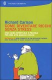 Come Diventare Ricchi Senza Stress — Libro