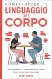Comprendere il Linguaggio del Corpo — Libro