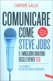 Comunicare come Steve Jobs e i migliori oratori degli eventi TED — Libro