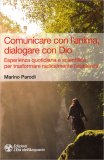 Comunicare con l'Anima, Dialogare con Dio — Libro