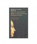 Piccolo Dizionario della Comunicazione Interpersonale — Libro