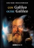 Con Galileo oltre Galileo — Libro