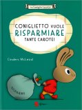 Coniglietto Vuole Risparmiare Tante Carote! — Libro