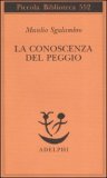 La Conoscenza del Peggio — Libro