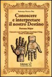 Conoscere e Interpretare il Nostro Destino — Libro