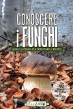 Conoscere i Funghi  — Libro