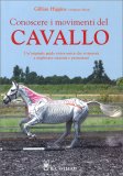 Conoscere i Movimenti del Cavallo — Libro