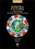 Conoscere il Futuro - Il Calendario Maya — Libro