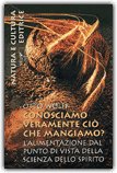 Conosciamo Veramente ciò che Mangiamo? — Libro