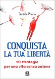 Conquista la Tua Libertà — Libro
