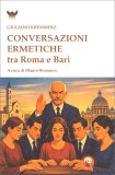 Conversazioni Ermetiche Tra Roma e Bari — Libro
