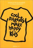 Cool Parents Make Happy Kids — Libro