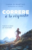 Correre è la Risposta — Libro