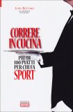 Correre in Cucina  — Libro