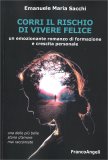 Corri il Rischio di Vivere Felice — Libro