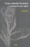 Cosa Chiede la Terra: Conoscere per Agire — Libro