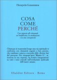 Cosa, Come, Perchè — Libro