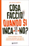 Cosa Faccio Quando si Inca**ano? — Libro