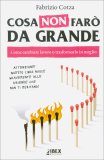 Cosa Non Farò da Grande — Libro