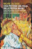 Cosa Pretende una Figlia dalla Propria Madre?  — Libro