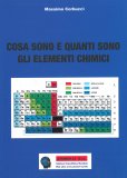 Cosa Sono e Quanti Sono gli Elementi Chimici — Libro