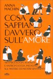 Cosa Sappiamo Davvero sull'Amore? — Libro
