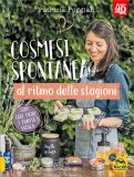 Cosmesi Spontanea al Ritmo delle Stagioni — Libro