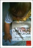 Costruire Libri e Storie con la CAA — Libro