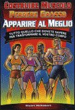 Costruire Muscolo, Perdere Grasso, Apparire al Meglio — Libro