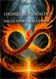 Counseling Gestaltico dalla Teoria alla Pratica — Libro
