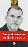 Crea la Colonna Sonora della Tua Vita  — Libro