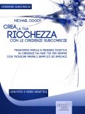 eBook - Crea la tua Ricchezza con le Credenze Subconscie — eBook