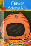 Creare Animali Utili — Libro