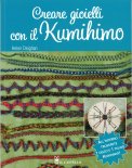 Creare Gioielli con il Kumihimo — Libro