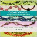 Creare Gioielli con Pietre Dure Semipreziose — Libro