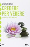 Credere per vedere — Libro