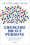 Crescere Brave Persone — Libro