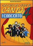 Crescere con il Canto 4 — Libro