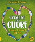 Crescere con il  Cuore — Libro