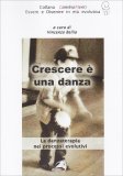 Crescere è una Danza — Libro