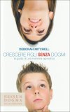Crescere Figli senza Dogmi — Libro