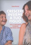 Crescere Insieme a tuo Figlio — Libro