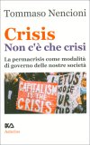 Crisis. Non C'è che Crisi — Libro