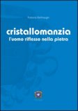 Cristallomanzia — Libro