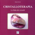 Cristalloterapia - La Fiaba dei Cristalli — Libro