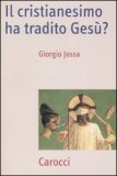 Il Cristianesimo Ha Tradito Gesù — Libro